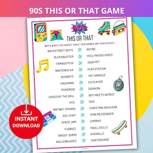 May include: A printable 90s-themed "This or That" game with a pink and white border. The game features a list of 90s pop culture references, such as Backstreet Boys, VHS tapes, and Tamagotchi, with the text "90s This or That Game".
