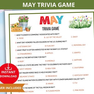 May include: A printable May Trivia Game with questions about flowers, holidays, fruit, birthstones, and more. The game includes the text "May Trivia Game" in red and green, with the words "Instant Download" and "Answer Included".