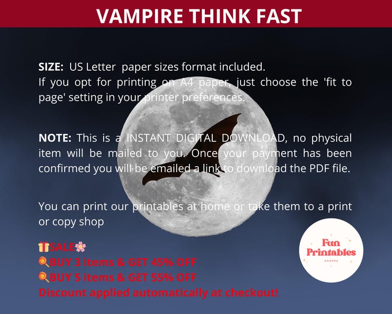 May include: A digital download printable with the text "VAMPIRE THINK FAST". The image features a full moon with a bat silhouette. The design includes the text "Fun Printables" in a white circle and details about the digital download.