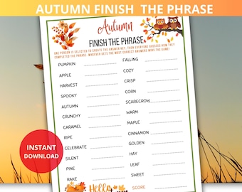 May include: A printable autumn-themed game called "Autumn Finish the Phrase". The game features a list of words related to autumn, such as pumpkin, apple, harvest, and cozy. Players must complete the phrases by adding the correct word from the list.