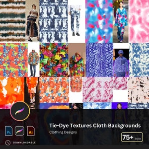 May include: A collage of tie-dye patterns in various colors, including blue, pink, orange, and green. The patterns are arranged in a grid, and some of the patterns are shown on clothing. The text "Tie-Dye Textures Cloth Backgrounds" is at the bottom of the image, along with the text "Clothing Designs".