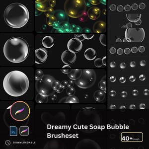 May include: A digital art brushes set featuring various soap bubble designs. The image showcases multiple bubble variations in black and white, and colorful gradients. The text reads "Dreamy Cute Soap Bubble Brushes set" and "40+ brush". The image also includes the Procreate and Photoshop logos.