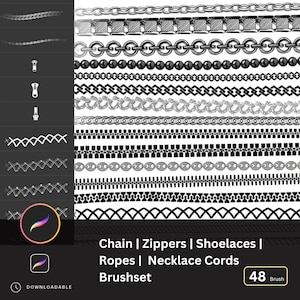 May include: A set of 48 digital brushes for use in design software. The brushes depict various chain, zipper, shoelace, rope, and necklace cord designs. The brushes are black and white and are arranged in rows on a white background. The text "Chain | Zippers | Shoelaces | Ropes | Necklace Cords Brushset" is at the bottom of the image. The number "48" is in a circle with the word "Brush" below it.