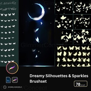May include: Digital art brush set featuring dreamy silhouettes and sparkles. The image showcases a crescent moon, butterflies, and various brush styles. The text reads "Dreamy Silhouettes & Sparkles Brushset" with 78 brushes.