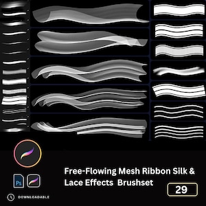 May include: A set of 29 digital brushes for Adobe Photoshop, featuring a variety of free-flowing mesh ribbon, silk, and lace effects. The brushes are displayed on a black background.