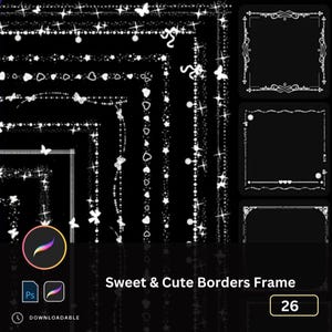 May include: A set of 26 white, glittery borders and frames on a black background. The borders and frames feature hearts, stars, butterflies, and swirls. The text "Sweet & Cute Borders Frame" is at the bottom of the image.