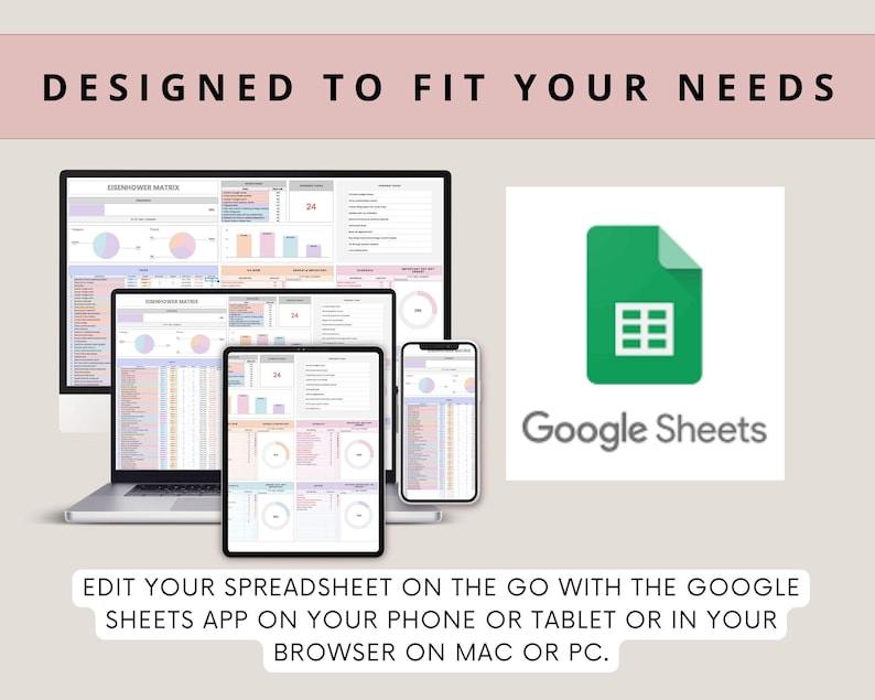 Może przedstawiać: Zrzut ekranu pokazujący arkusz kalkulacyjny Google Sheets na laptopie, tablecie i telefonie. Tekst "DESIGNED TO FIT YOUR NEEDS" znajduje się w g&oacute;rnej części obrazu. Tekst "Google Sheets" znajduje się pod obrazem arkusza kalkulacyjnego na telefonie. Tekst "EDIT YOUR SPREADSHEET ON THE GO WITH THE GOOGLE SHEETS APP ON YOUR PHONE OR TABLET OR IN YOUR BROWSER ON MAC OR PC." znajduje się w dolnej części obrazu.