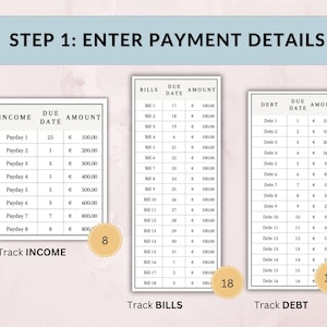 K&ouml;nnte beinhalten: Grafik zur Finanzplanung mit dem Text "STEP 1: ENTER PAYMENT DETAILS". Drei Tabellen erfassen Einnahmen, Rechnungen und Schulden, mit Spalten f&uuml;r F&auml;lligkeitsdaten und Betr&auml;ge. Die Betr&auml;ge sind in Euro angegeben.