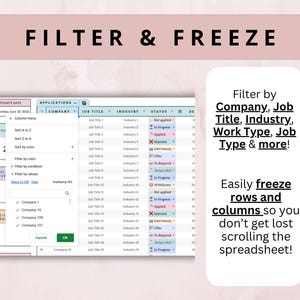 May include: A screenshot of a spreadsheet with the text "FILTER & FREEZE" at the top. The spreadsheet allows filtering by company, job title, industry, work type, and job type. It also allows freezing rows and columns.