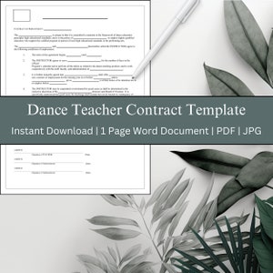 May include: A printable dance teacher contract template on a white document with a black border. The document has the title "Dance Teacher Contract Template" and the text "Instant Download | 1 Page Word Document | PDF | JPG". The document is surrounded by green leaves.