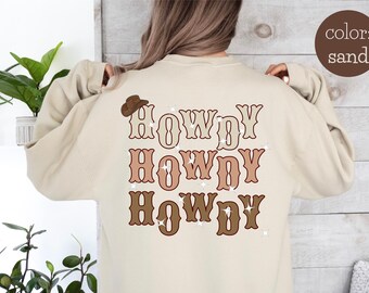 Howdy Sweatshirt, Cowgirl Sweatshirt, Cowboy Sweatshirt, Western Shirt, Countrymuziek Sweatshirt, Western Sweatshirt, Yeehaw Sweatshirt