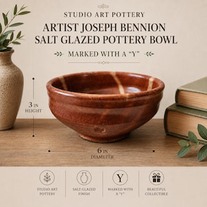 May include: A salt-glazed pottery bowl by artist Joseph Bennion, featuring a reddish-brown finish and a Y mark. The bowl measures 3 inches in height and 6 inches in diameter. Text on the image reads: STUDIO ART POTTERY, ARTIST JOSEPH BENNION, SALT GLAZED POTTERY BOWL, MARKED WITH A Y.