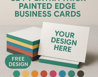 Painted Edge 32pt. Extra Thick Business Cards w/ FREE GRAPHIC DESIGN - 2 Sided Uncoated