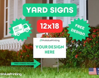 Yard Signs - Custom FREE DESIGN