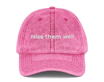 raise them well Motherhood Mom life Vintage Cap (Embroidery)