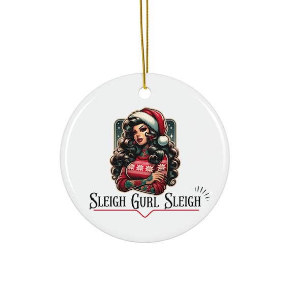 Sleigh Gurl Christmas Ornament