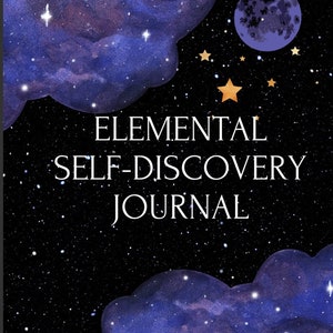 May include: A dark blue and purple watercolor galaxy background with a full moon and stars. The text "Elemental Self-Discovery Journal" is written in white.