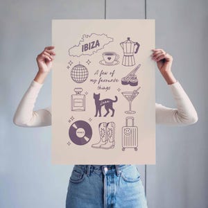 May include: A light beige poster featuring dark purple line art illustrations and the text "IBIZA" and "A few of my favourite things". Icons include a disco ball, coffee cup, moka pot, sushi, perfume bottle, cat named Luna, martini, vinyl record, boots, and suitcase.