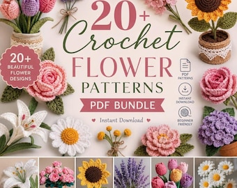May include: A digital graphic featuring the text 20+ Crochet Flower Patterns PDF Bundle, surrounded by various crocheted flowers including tulips, lavender, roses, lilies, sunflowers, and daisies in pots, with icons for PDF patterns and instant download.