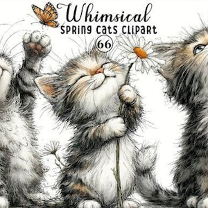 May include: Image of 'Whimsical Spring Cats Clipart' showing three kittens. One kitten reaches for a butterfly, another holds a daisy, and the third looks upwards. The kittens are in shades of grey, brown, and white.