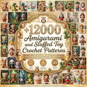 May include: A digital collection of 12000 amigurumi and stuffed toy crochet patterns featuring a central ornate gold frame with text and a surrounding collage of various crocheted figures including bears, dragons, dolls, and plants.