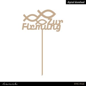 Cake Topper - Zur Firmung - digitale Datei