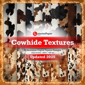 May include: 50 digital paper designs featuring cowhide textures in various colors and patterns. Each design is 12x12 inches and 300 dpi. Updated 2025.