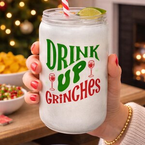 Geschenk für alle, Drink Up Grinches, Frosted Tumbler, 16 Unze