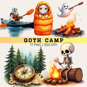 May include: A digital illustration set titled GOTH CAMP 17 PNG 300 DPI featuring a ghost kayaking, a mummy in a sleeping bag, a ghost roasting a marshmallow, a campfire, a compass on a map, pine trees, and a skeleton roasting a marshmallow.