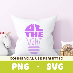 Seja a Luz SVG | Amor Próprio svg | Arquivo de Corte para Cricut | Graça svg | Fé svg | Religioso svg | Provérbios svg | Inspirador svg | Acredite svg