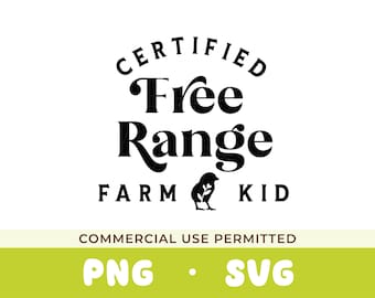Free Range Farm Kid SVG / Free Range Kid svg png / Fattoria svg / Maglietta per bambini svg / Fattoria svg / Sublimazione / Free range svg / Maglietta per bambini svg