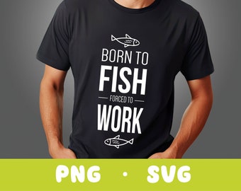 Geboren om te vissen SVG | Vissen-svg | Grappige visserij-svg | Vaderdag-svg | Vissen gesneden bestand | Cricut | Grappige vader-svg | Vis svg | Viscitaten