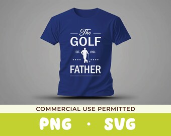 The Golf Father SVG PNG | Golf svg | Golfer svg | Golfing svg | Golf Player Svg | Golf Dad Svg | Best Dad Svg | Father's Day Svg | Cricut