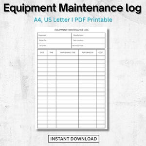 May include: A black and white equipment maintenance log, designed for A4 and US Letter paper sizes. The document features sections for equipment details, date, time, maintenance type, and cost. The title "Equipment Maintenance log" is displayed at the top.
