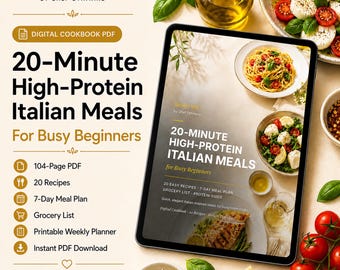 Italian Cookbook PDF | 20-Minute High Protein Meals | Easy Dinner Recipes for Beginners | 7-Day Meal Plan + Grocery List | Digital Download