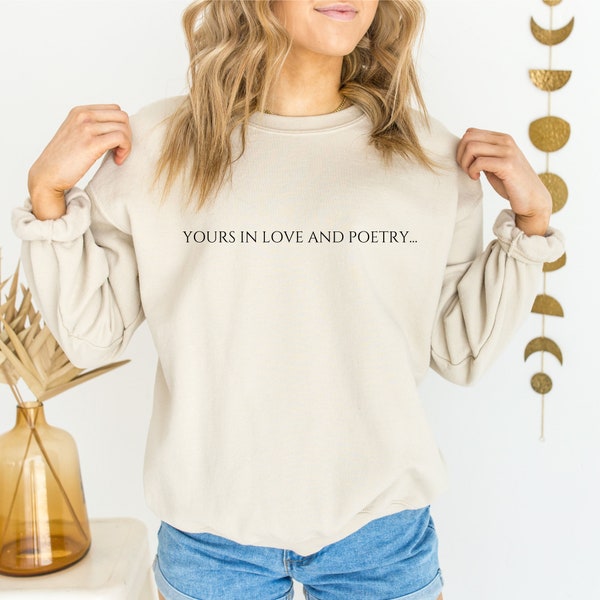 Yours in Love and Poetry Crewneck Sweatshirt, Cozy Unisex Aesthetic Apparel