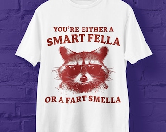 Smart Fella oder Fart Smella lustiges Vintage-Shirt, Waschbär-Meme-Retro-Shirt, Furz-Smella-Meme, lustiges Vintage-T-Shirt, Meme-Shirt