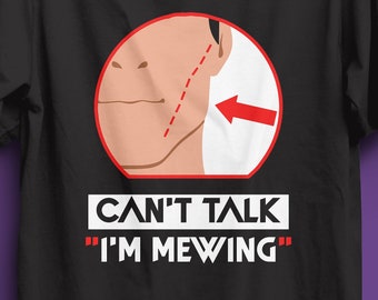 je ne peux pas parler, je suis un t-shirt miaulant, un t-shirt mewing meme, un meme mewing, une chemise mewing, une progression mewing, une séquence de mewing, un combo mewing, une chemise meme