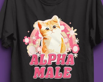 camiseta de macho alfa, camisa de meme divertido de macho alfa, camiseta de gato, camiseta de meme, meme de macho alfa, gatos, camisetas de meme, sudadera de meme, regalo de gato