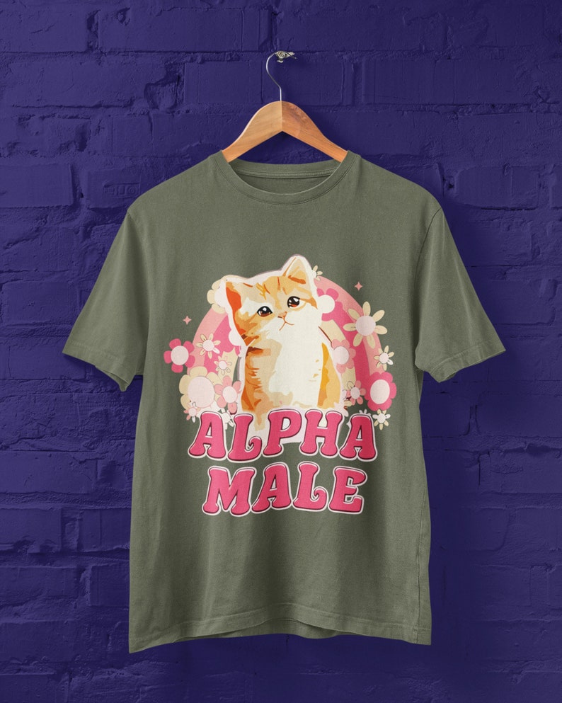 Alpha-Männchen-T-Shirt, Alpha-Männchen-lustiges Meme-Shirt, Katzen-T-Shirt, Meme-T-Shirt, Alpha-Männchen-Meme, Katzen, Meme-T-Shirts, Meme-Sweatshirt, Katzengeschenk Military Green