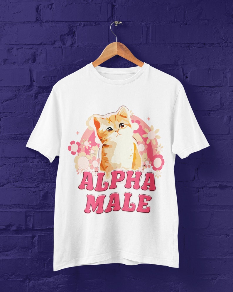 Alpha-Männchen-T-Shirt, Alpha-Männchen-lustiges Meme-Shirt, Katzen-T-Shirt, Meme-T-Shirt, Alpha-Männchen-Meme, Katzen, Meme-T-Shirts, Meme-Sweatshirt, Katzengeschenk White