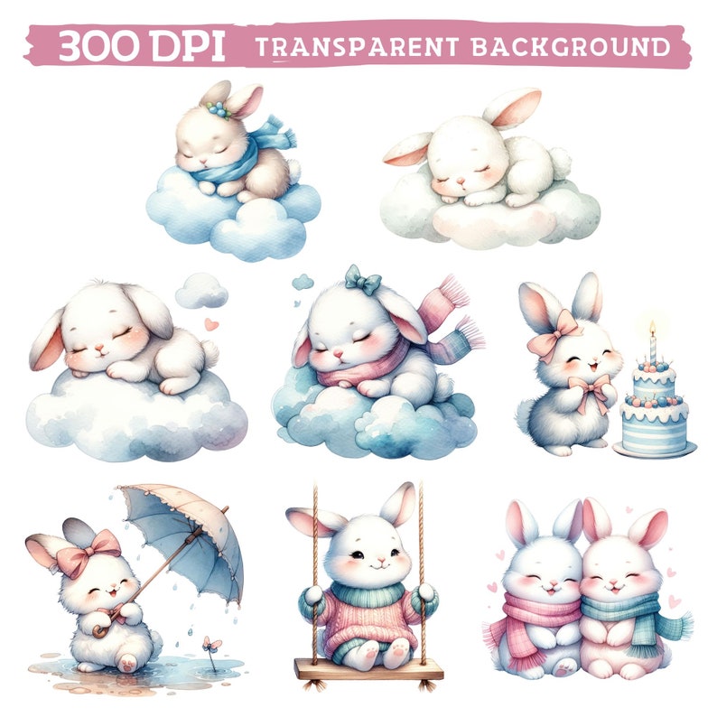 May include: Nine watercolor illustrations of cute bunnies in various poses. The bunnies are white with pink and blue accents. Some bunnies are on clouds, one is on a swing, one is holding a birthday cake, and one is holding an umbrella.