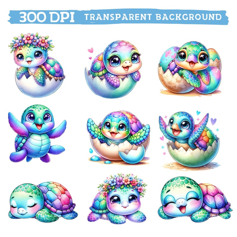 May include: Nine illustrations of cute cartoon baby sea turtles with rainbow shells. Some turtles are in eggshells, some are wearing flower crowns, and some are swimming.