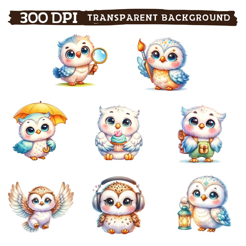 May include: A collection of nine cartoon owls with large eyes and various accessories. One owl holds a magnifying glass, another a paintbrush, and another an umbrella. Other owls hold a cupcake, a backpack, have open wings, wear headphones, and hold a lantern. The text "300 DPI TRANSPARENT BACKGROUND" is at the top.