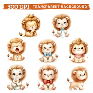 May include: Eight illustrations of cute cartoon lions in various poses. The lions are wearing crowns, bow ties, and bandanas. Some are holding a bottle, a flower, or are yawning.