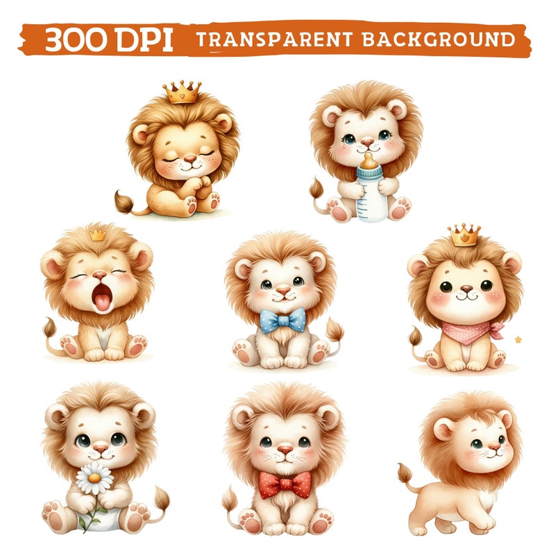 May include: Eight illustrations of cute cartoon lions in various poses. The lions are wearing crowns, bow ties, and bandanas. Some are holding a bottle, a flower, or are yawning.