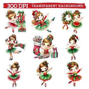 May include: Nine watercolor illustrations of Christmas ballerinas in red and green tutus, each with a unique pose and festive accessories. The image has the text "300 DPI TRANSPARENT BACKGROUND" at the top.