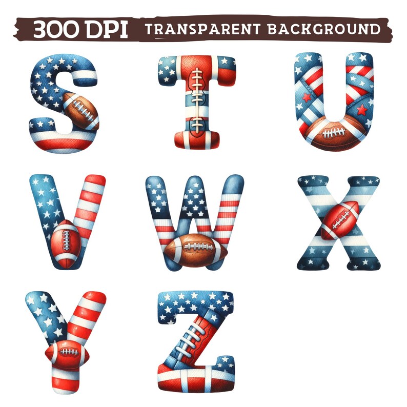 May include: A set of alphabet letters S, T, U, V, W, X, Y, and Z decorated with red, white, and blue American flag patterns and footballs.