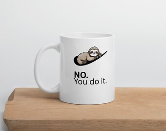 ナマケモノマグカップ I いや、君がやる。コーヒーカップ I 怠け者のユーモア