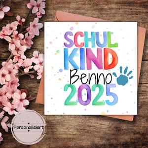 personalisierbare Karte zur Einschulung, Schulkind 2025, Schuleinführung, personalisiert, erster Schultag, Klappkarte, quadratische Karte